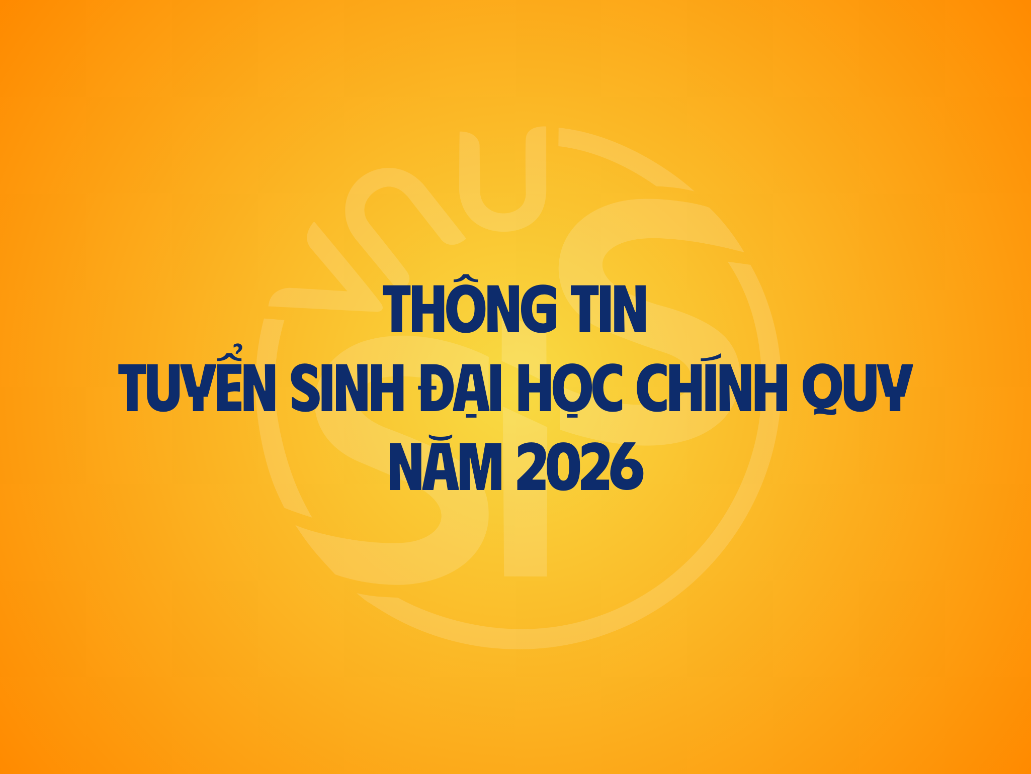 Thông tin tuyển sinh đại học chính quy 2026
